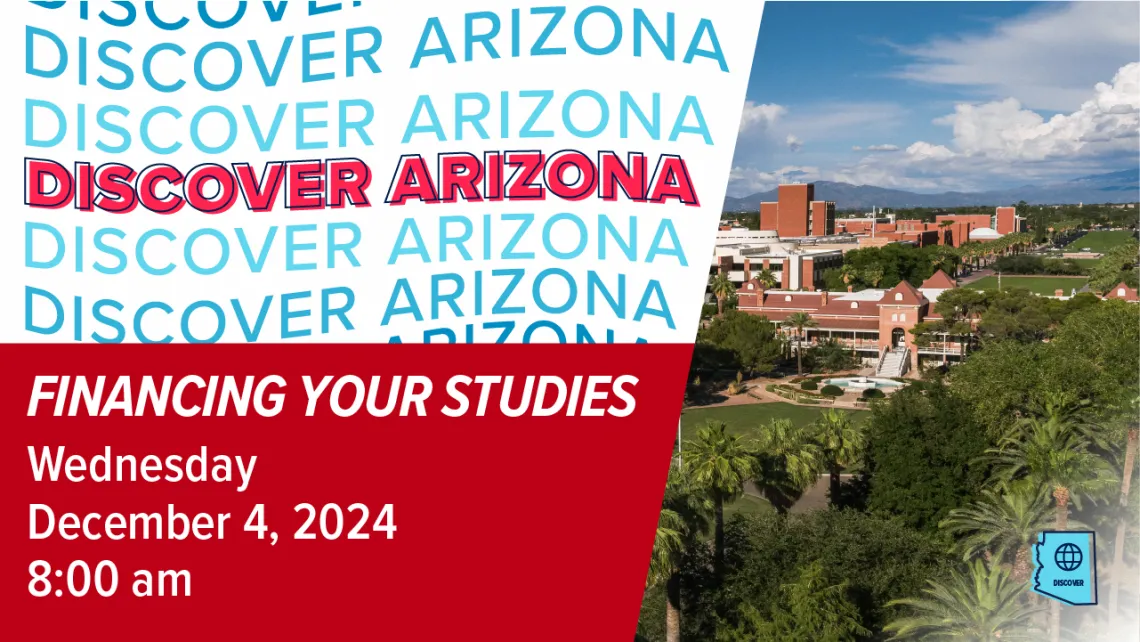 Discover Arizona Financing your Studies December 4