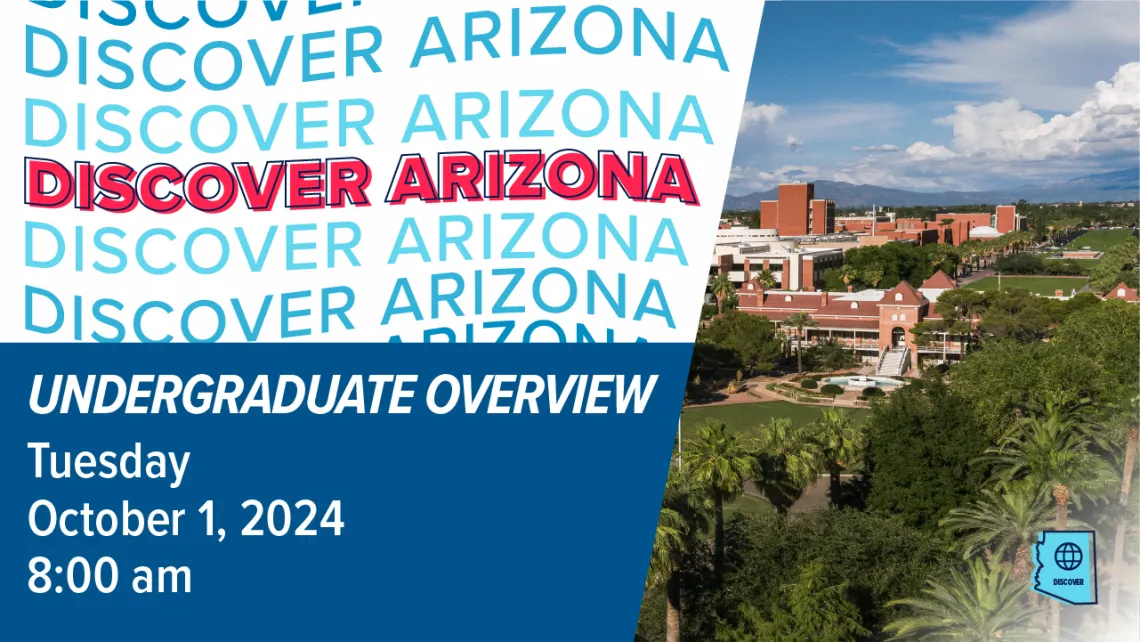 Discover Arizona Undergraduate Overview October 1