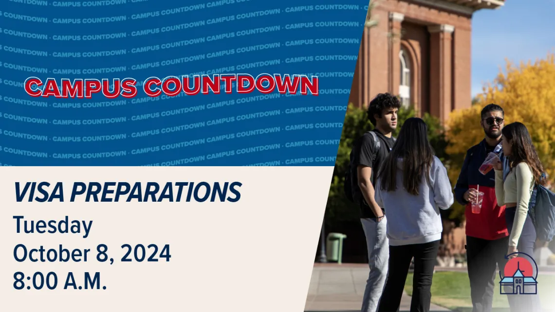 Oct 8 Campus Countdown: Visa Preparations