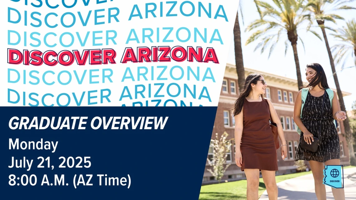 Discover Arizona Graduate Overview on July 21, 2025