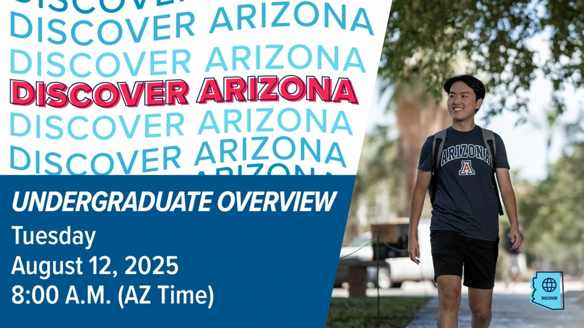 Discover Arizona Undergraduate Overview on August 12, 2025