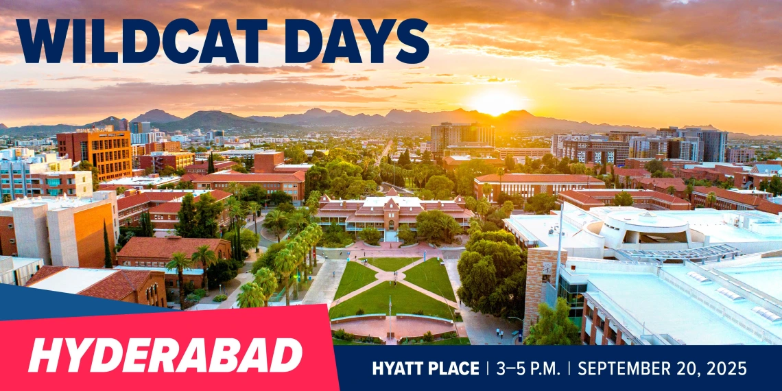 Wildcat Days Hyderabad event graphic showing University of Arizona campus at sunset with event details: Hyatt Place, September 20, 2025, 3–5 PM.